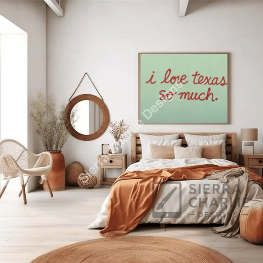 ’I love texas so much’ Art Print Print