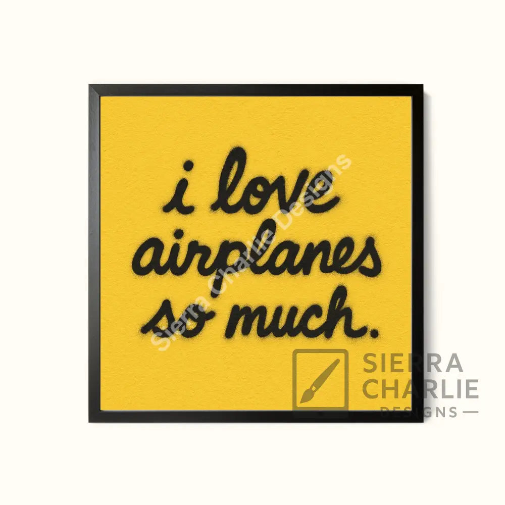 I Love Airplanes So Much – Airline Graffiti Series (Square Art Print) Print